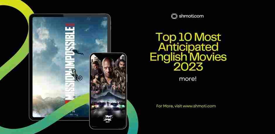 Top 10 Most Expected English Movies of 2023