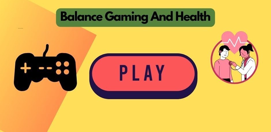 Gaming ? Balance With Health